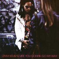 Lenny Kravitz: Are You Gonna Go My Way